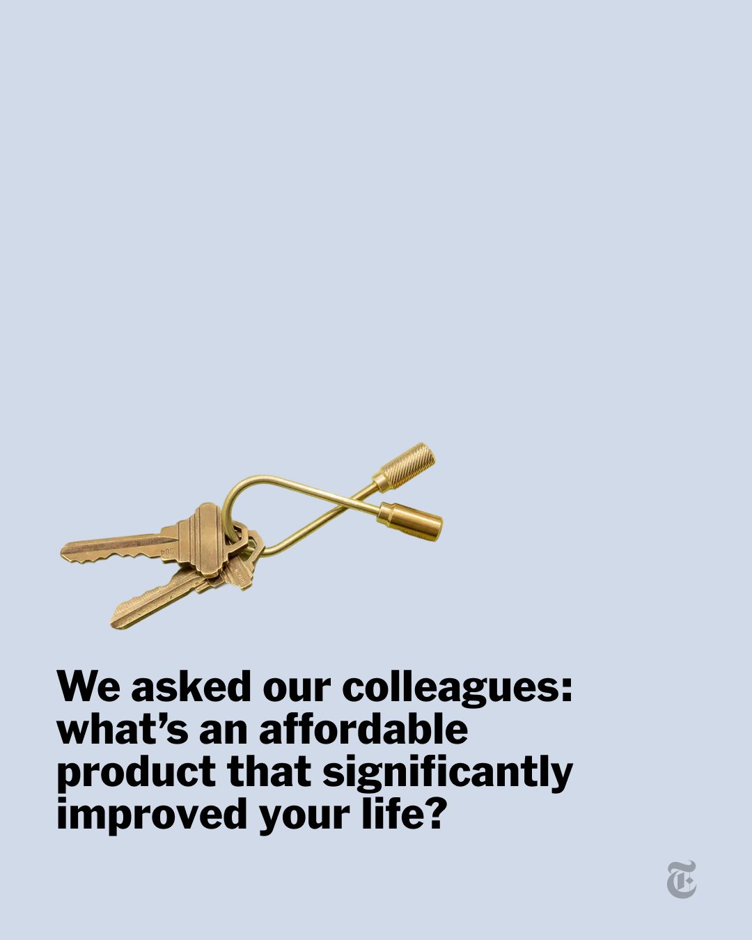 The best products aren't always the most expensive ones. These are the simple, a