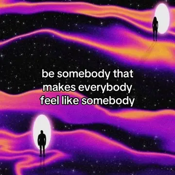 be somebody that makes everybody feel like somebody #mindset #peace #healing #Se