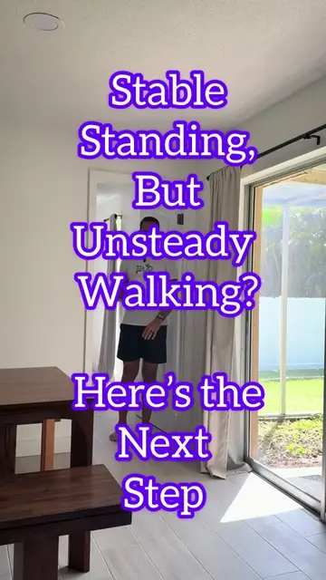 Stable standing but unsteady walking? Here's the next step 👇 If you've been doi
