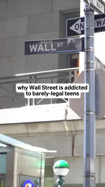 Why is Wall Street hiring barely-legal teens? 
