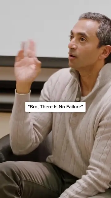 Chamath Palihapitiya: "Bro, there is no failure."  "That is what other people th