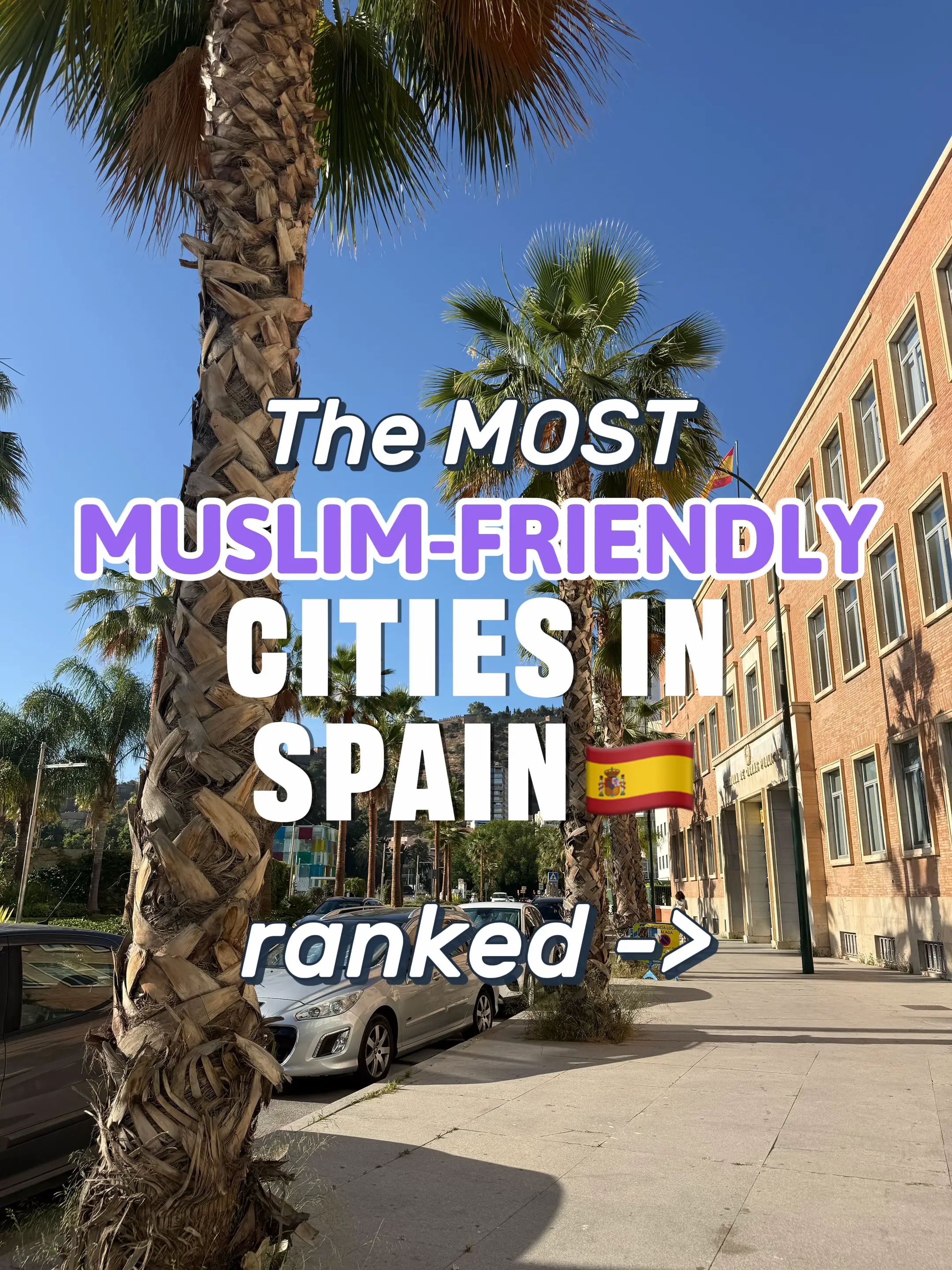 The most Muslim‑friendly cities in Spain - ranked 🇪🇸✨ Spain is a lovely countr