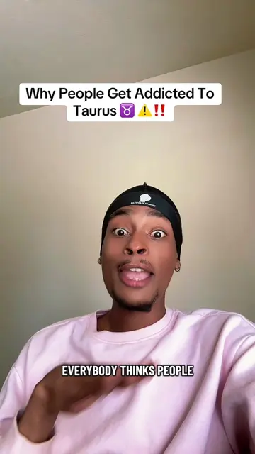 People don’t get addicted to Taurus… they get addicted to how peaceful life feel
