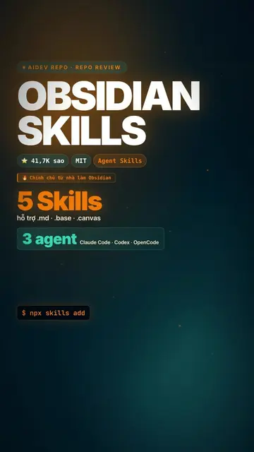 Dạy AI của bạn dùng Obsidian 🔥 obsidian-skills — Agent Skills chính chủ từ nhà 