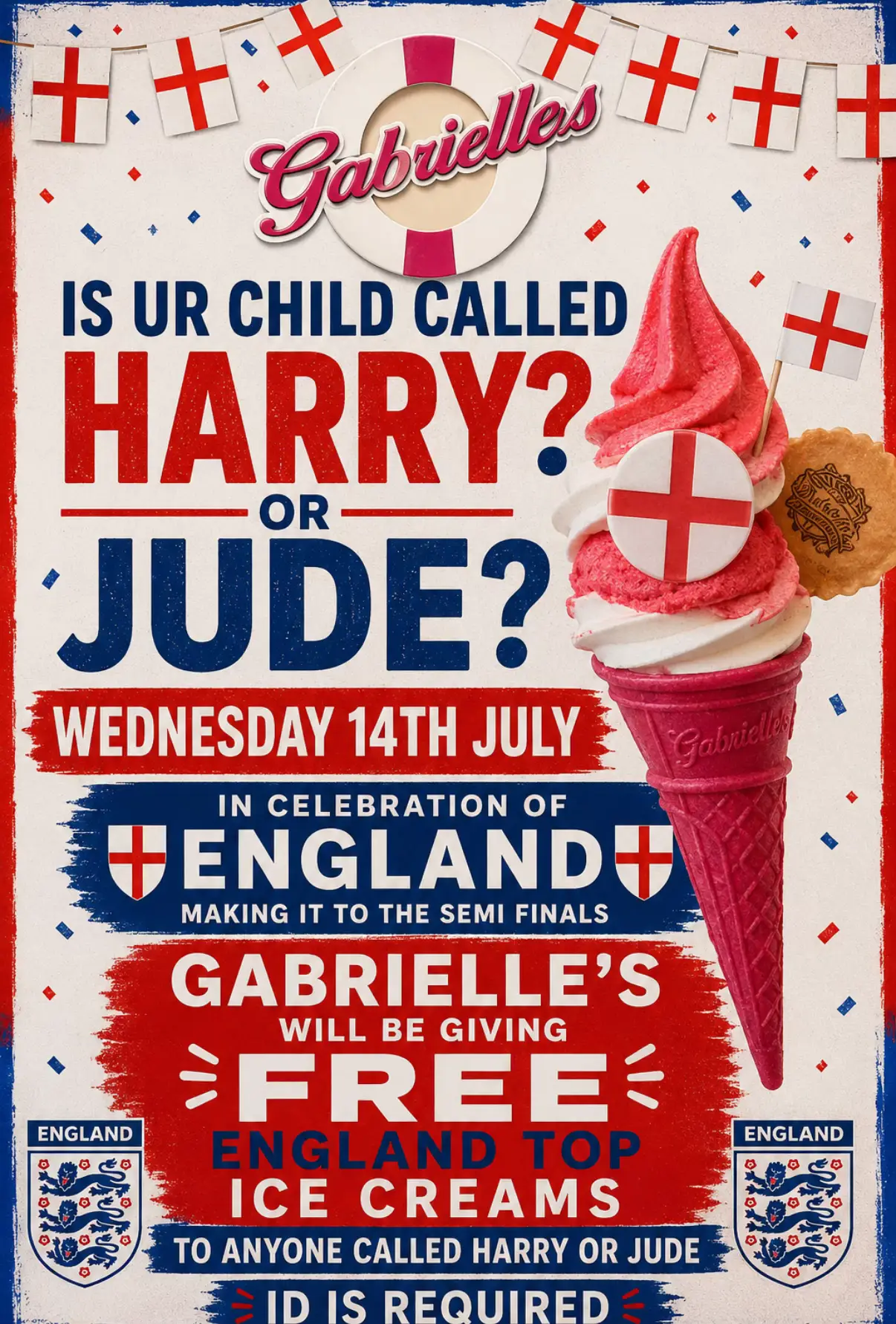 World Cup Special!! ⚽️ 🏴󠁧󠁢󠁥󠁮󠁧󠁿 🏆 🍦 Valid All Day Wednesday the 15th of 