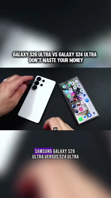 GALAXY S26 ULTRA VS GALAXY S24 ULTRA DON'T WASTE YOUR MONEY... #fyp #samsung #sa