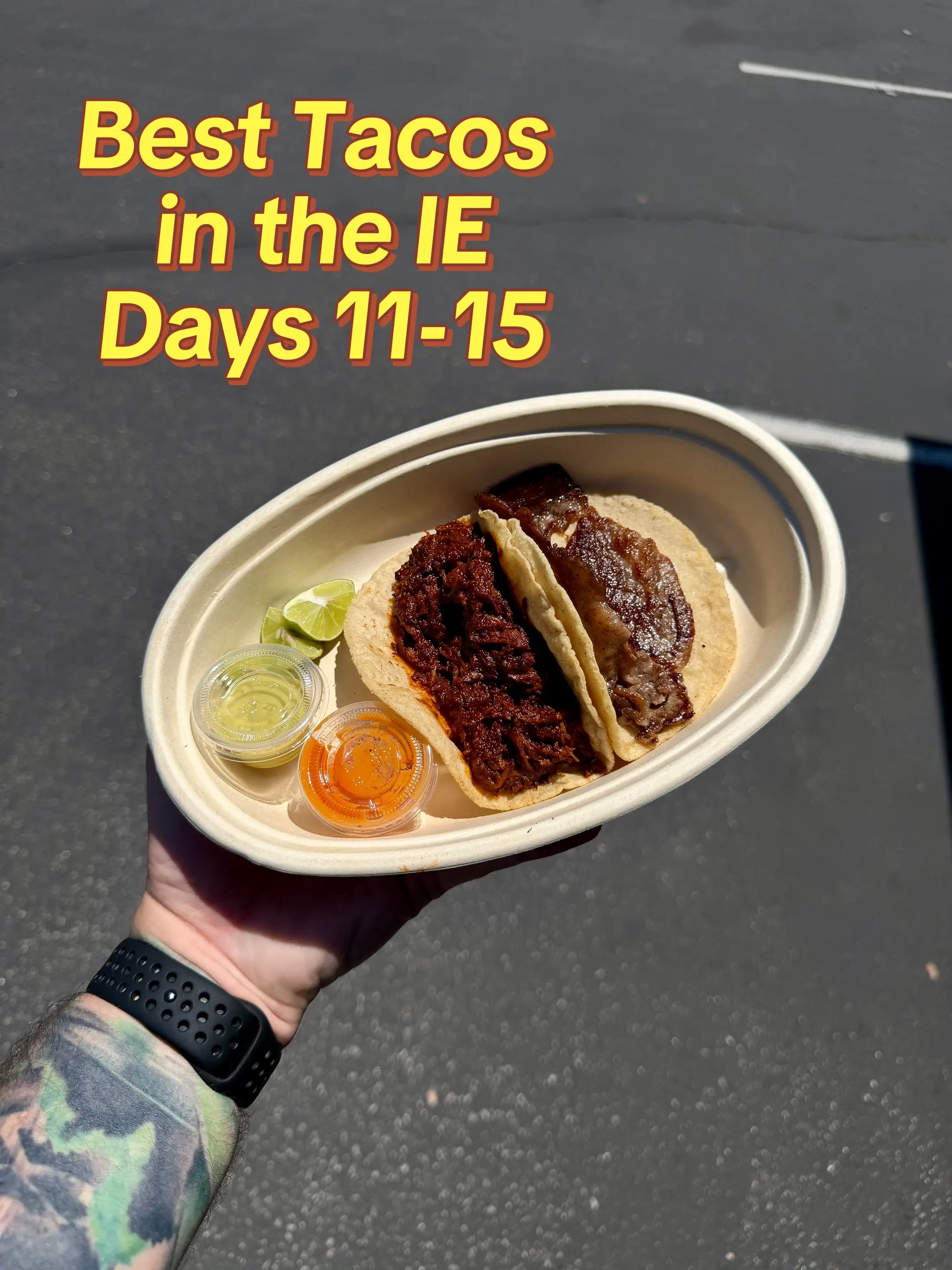 Here is my recap for days 11-15 of finding the best tacos in the IE. I started o