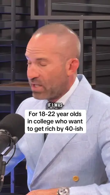 For 18-22 year olds in college who want to get rich by 40-ish