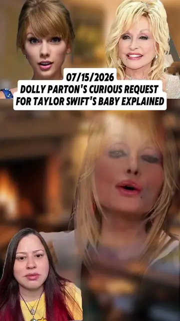 Dolly Parton's intriguing request for Taylor Swift's firstborn raises eyebrows! 
