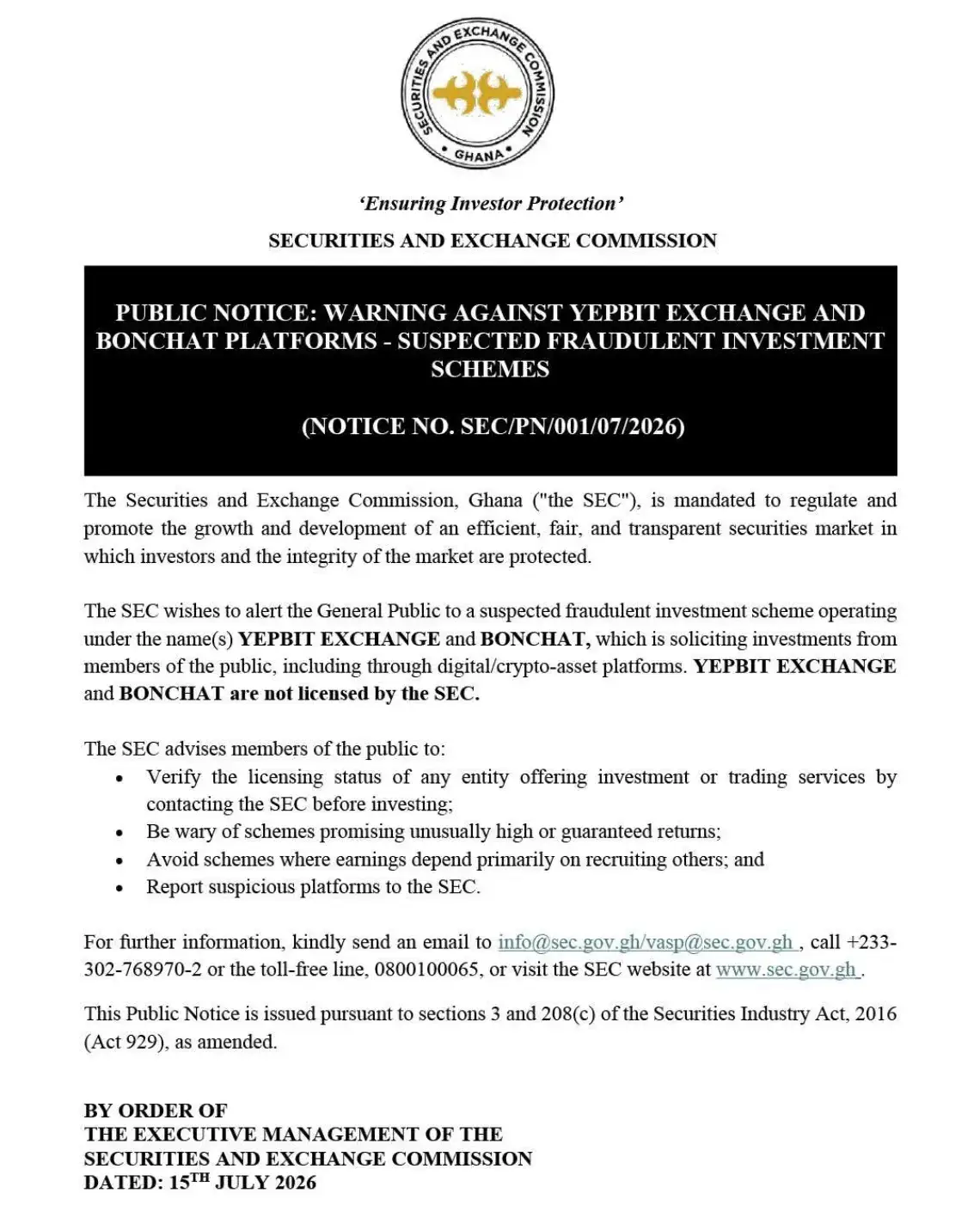 The SEC wishes to alert the General Public to a suspected fraudulent investment 