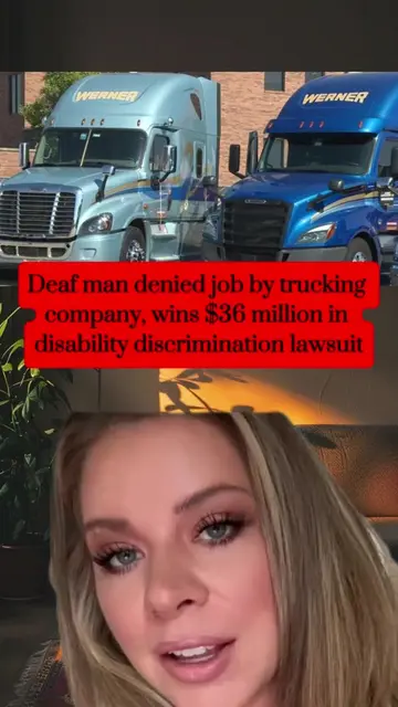 Deaf man denied job by trucking company, wins $36 million in disability discrimi