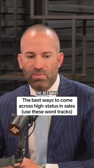The best ways to come across high-status in sales (use these word tracks) 