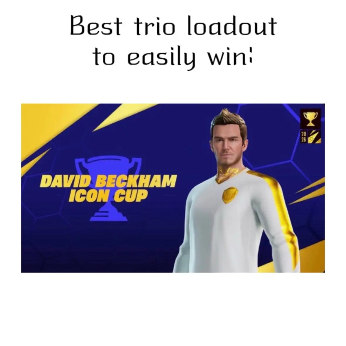 Best loadout for trios for the David Beckham cup! #fortnite #bestloadout #trios 