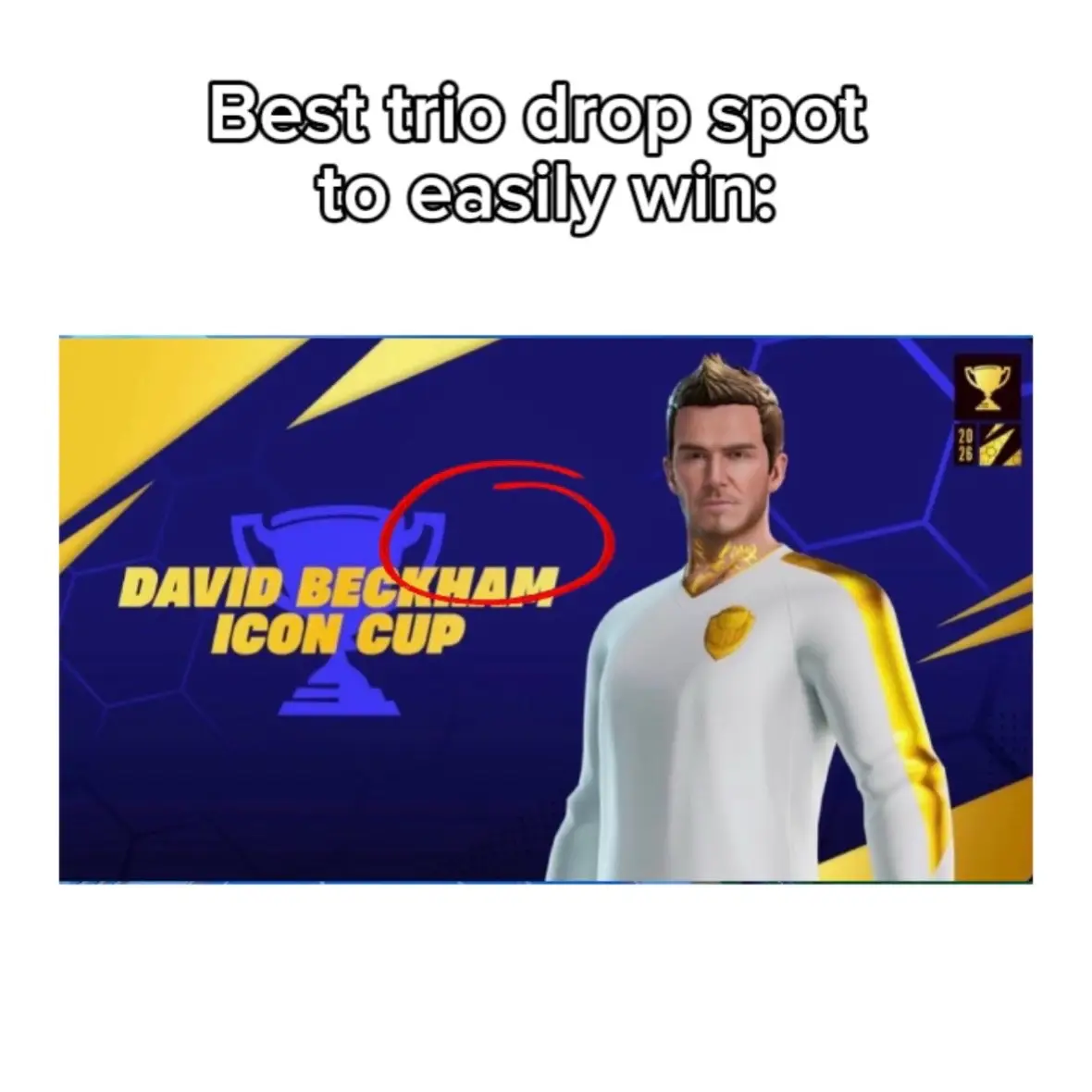 Best trio drop spot to win the David Beckham cup! #fortnite #davidbeckham #bestd