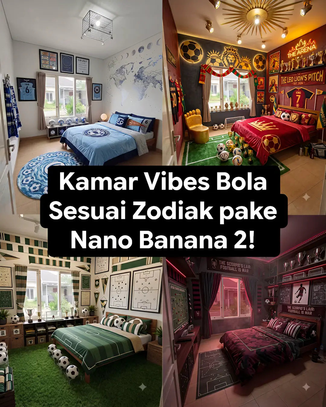 Musim bola, kamar juga wajib ikut ngebola, tapi sesuaiin juga sama zodiak bikin 