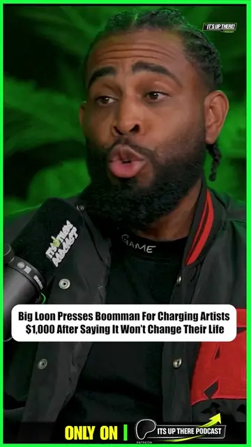 Big Loon Presses Boomman For Charging Artists $1,000 After Saying It Won’t Chang
