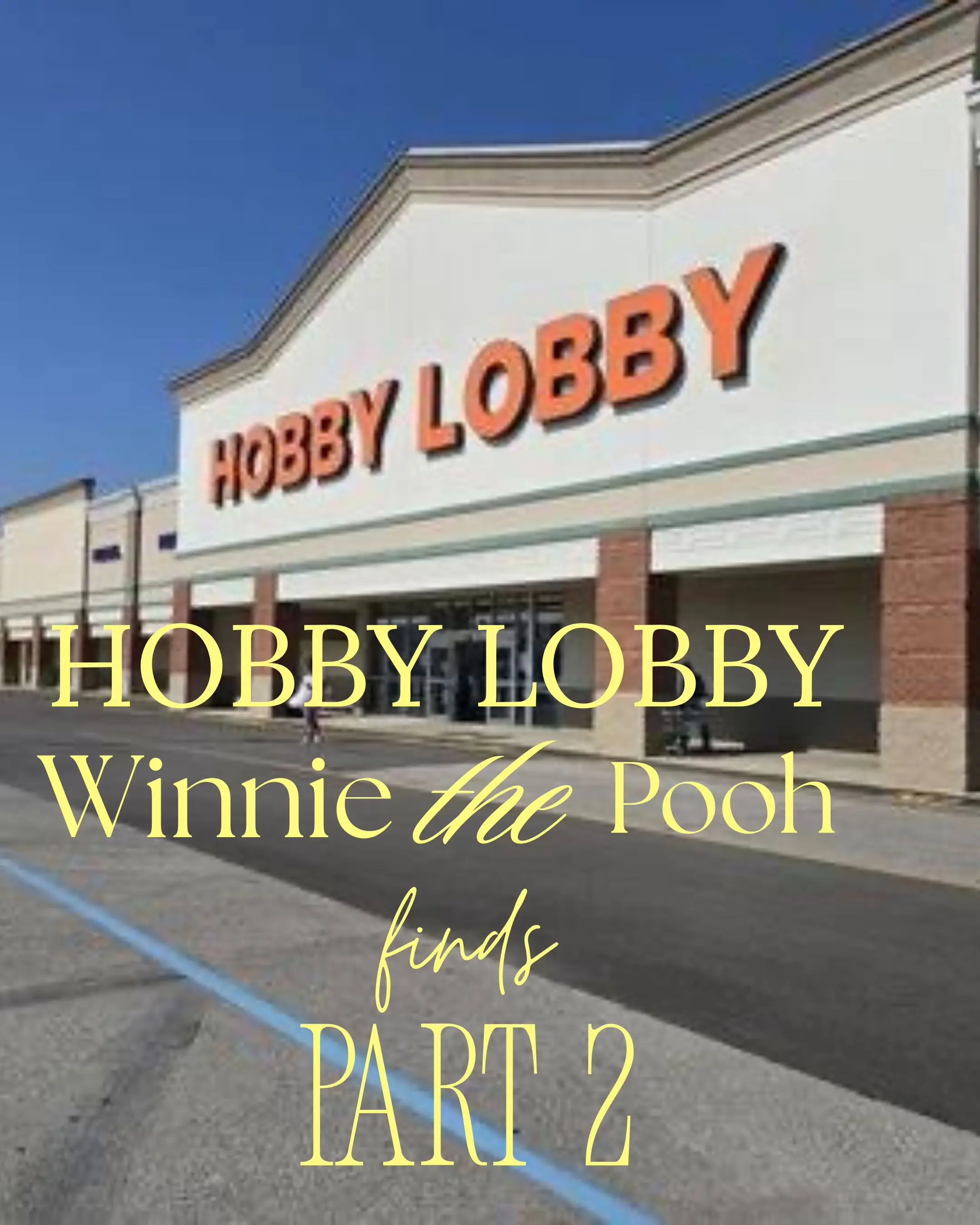 Hobby Lobby is on point with their Winnie the Pooh merch right now! #winniethepo