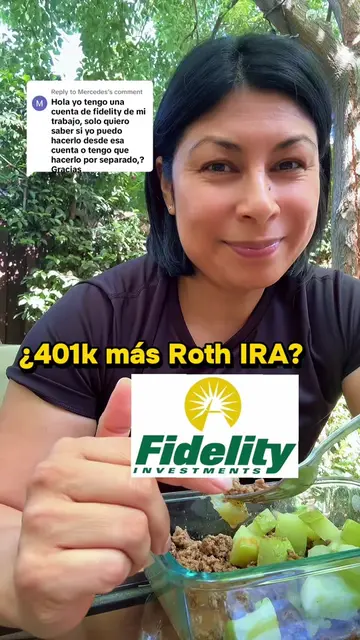 Replying to @Mercedes Puedo tener un 401k y un Roth IRA en Fidelity? #educacionf