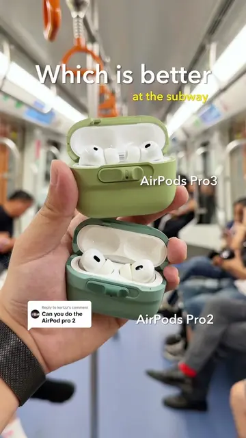 Replying to @kertzz AirPods Pro 2 vs AirPods Pro 3 #airpodscase #airpods #subway