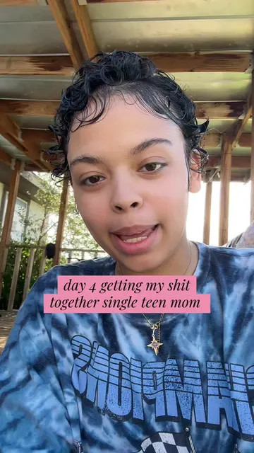 Day 4 of getting my shit together as a single 18 year old mom who got kicked out