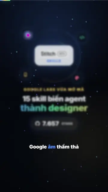 Google âm thầm mở mã 15 kỹ năng biến AI code thành designer 👀 Gần 7.700 sao sau