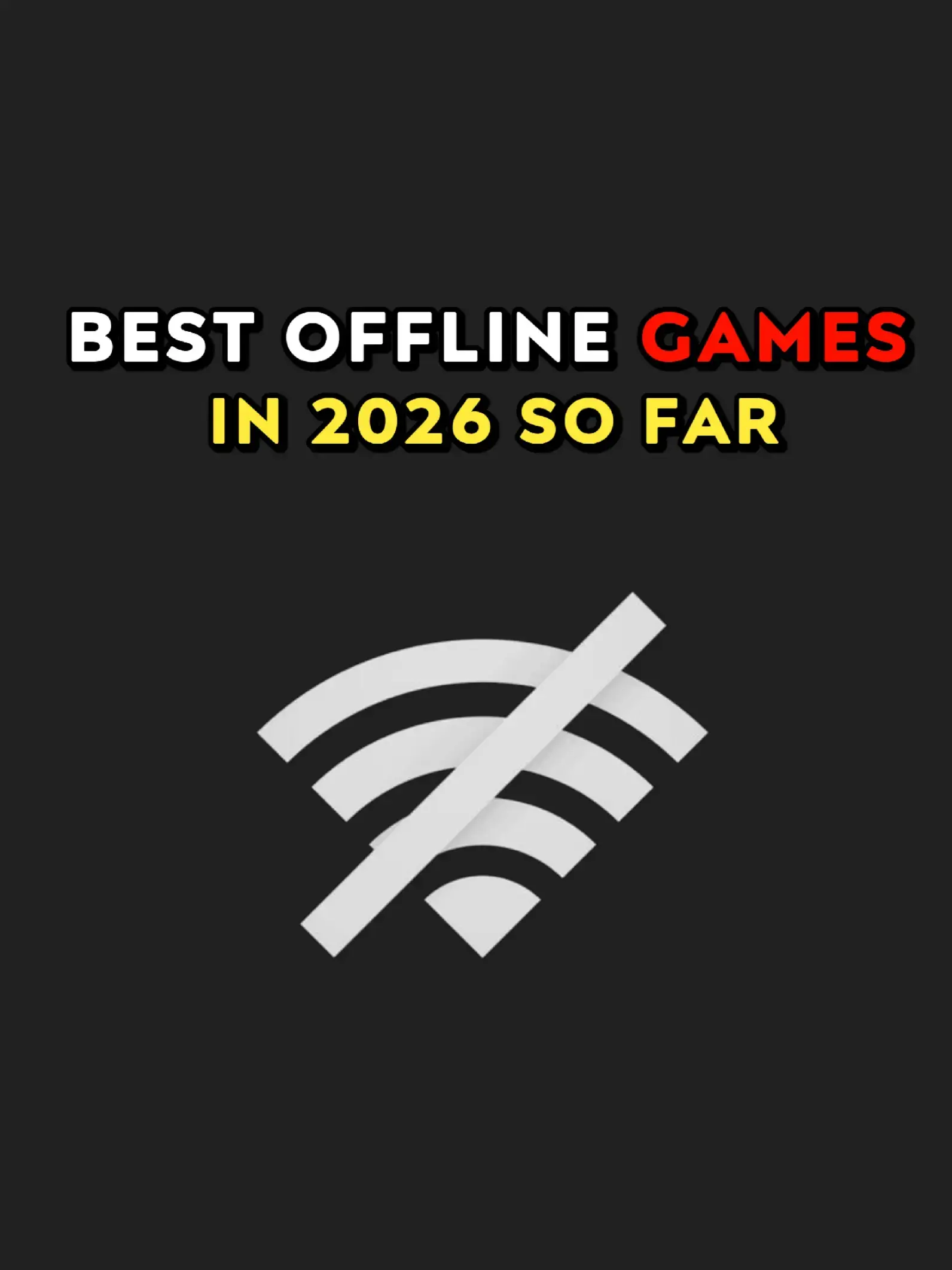 Beat Offline Games in 2026 So Far 