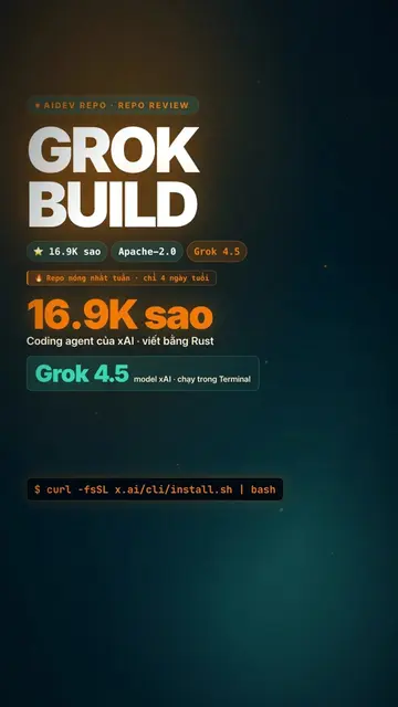 xAI vừa thả coding agent viết bằng Rust, dev cả thế giới đứng hình 🔥 Grok Build