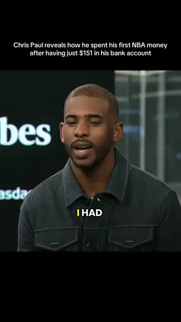 Chris Paul reveals how he spent his first NBA money after having just $151 in hi