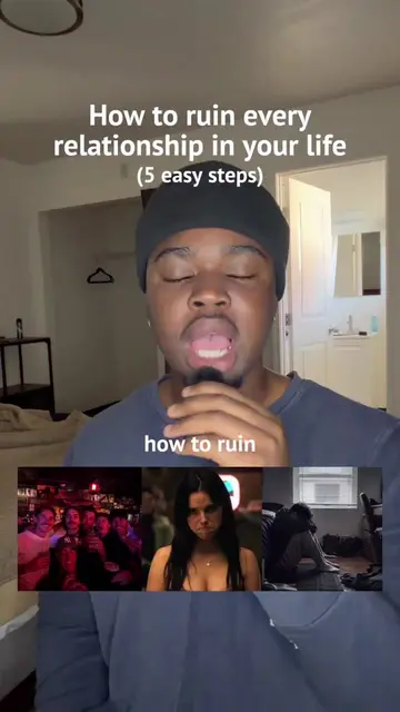 how to ruin every relationship in your life