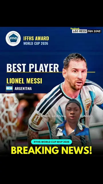 iffhs gives Messi best player at World Cup 2026