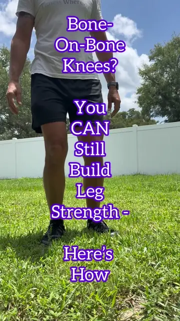 Bone-on-bone knees? You can still build leg strength. Here are 2 exercises that 
