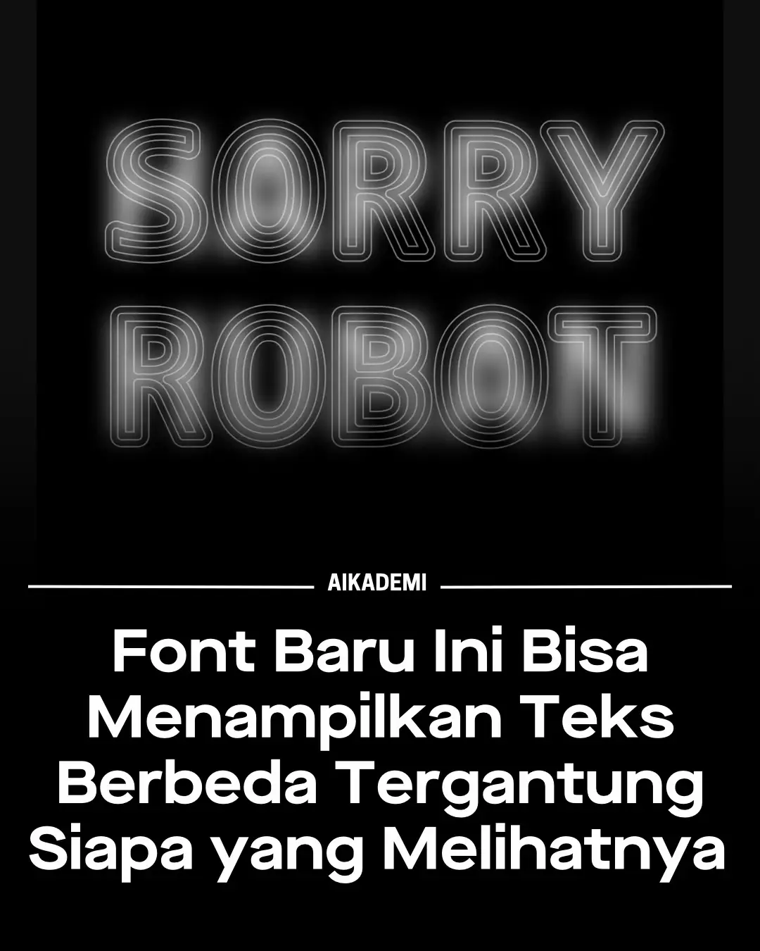 Sebuah font unik bernama Decoy Font dikembangkan untuk menampilkan pesan yang be