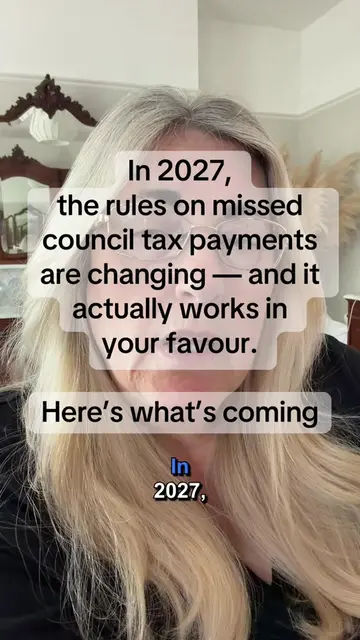 In 2027, the rules on missed council tax payments are changing — and it actually