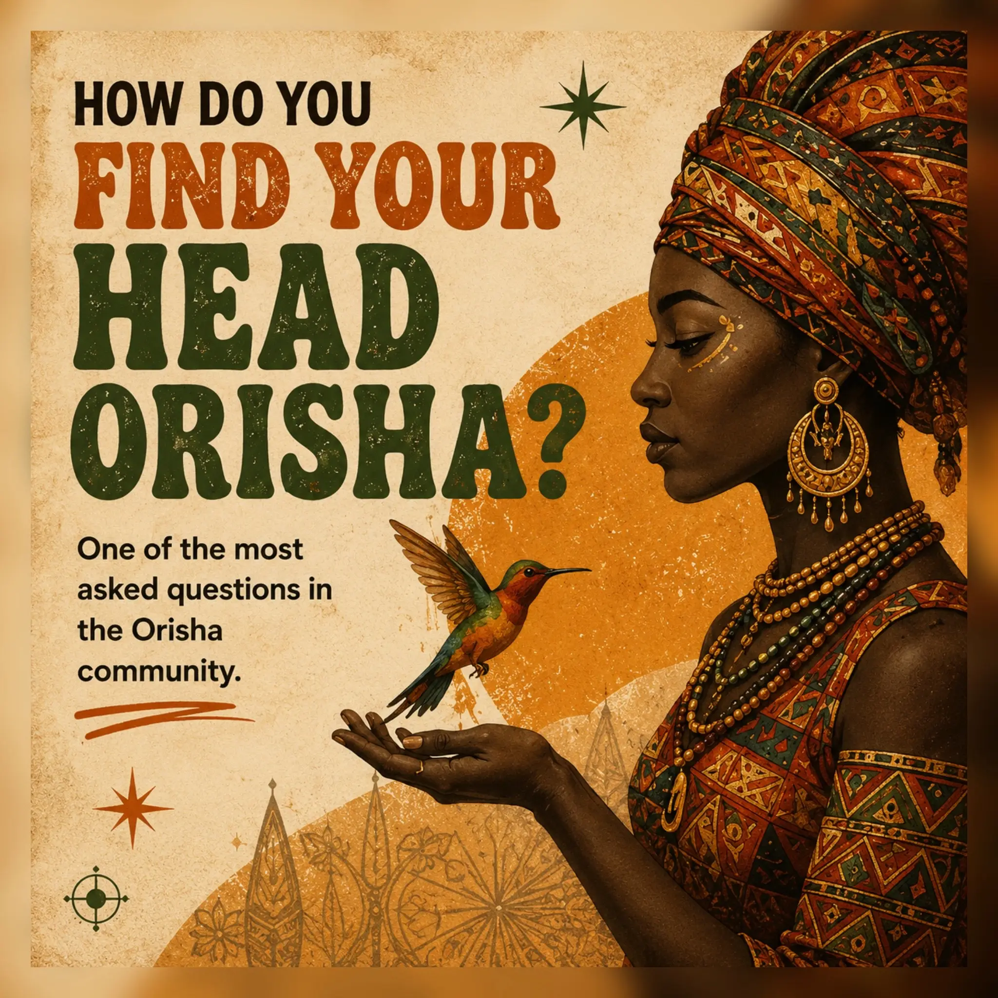 One of the most common questions I see is: “Who’s my head Orisha?” It’s complete