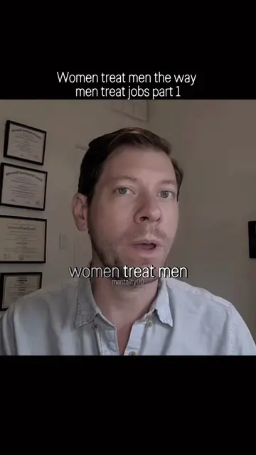 Women treat men the way men treat jobs part 1 #men #women #dating #relationships
