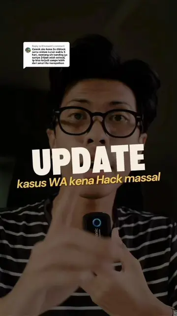 Replying to @Khumaidi UPDATE PENTING soal kasus WA yang dibobol buat spam ju**l 