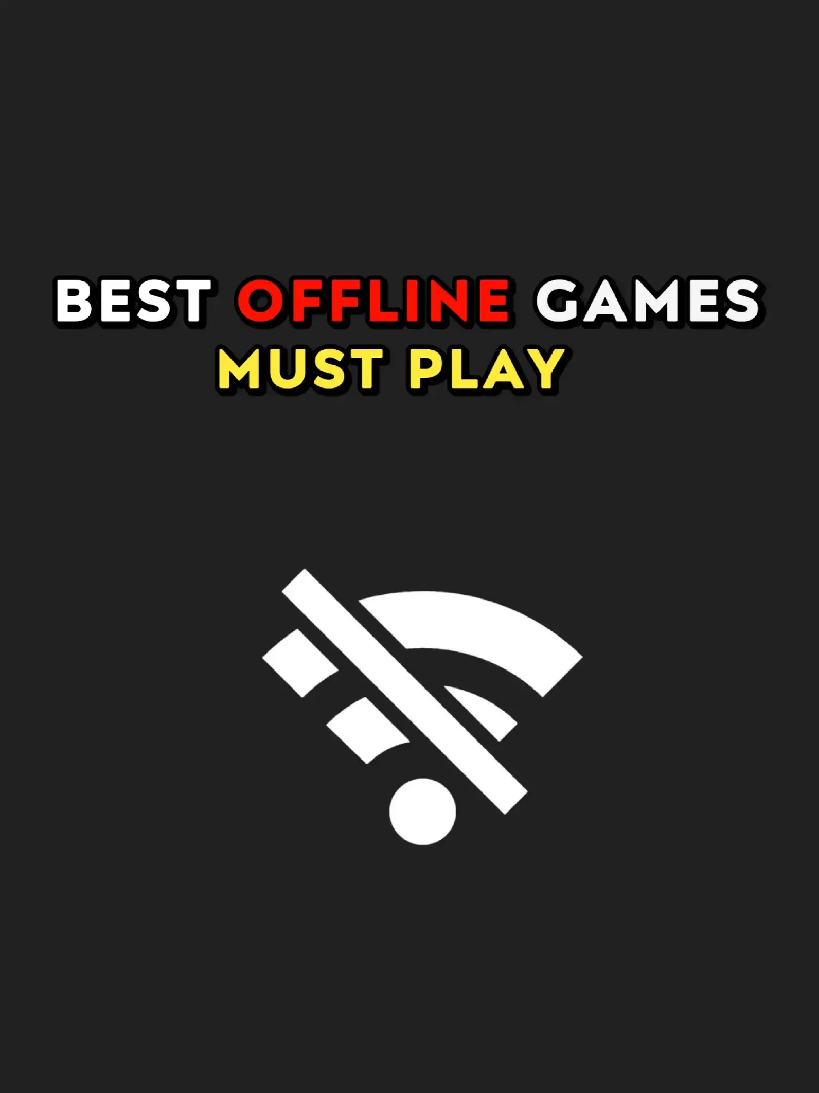 Best Offline Games Must Play