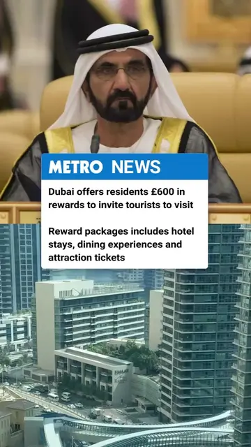 ‘Dubai offers £600 rewards to residents who invite friends to visit as tourist n