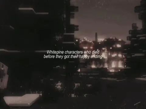 #WHITEPINE | I’m really mourning this ending. It’s giving The Book Theif, which 