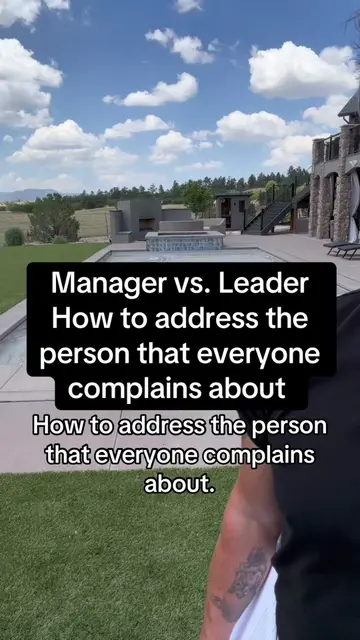 How to address the person that everyone complains about like a leader, not a man