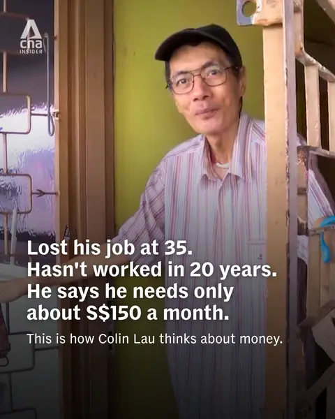 Could you live on S$150 a month? Colin Lau does. After losing his job at 35, he 