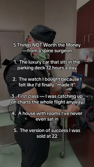 5 Things NOT Worth the Money —from a spine surgeon who’s been there 1.  The luxu