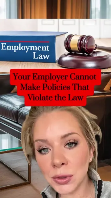Your Employer Cannot Make Policies That Violate the Law #EmploymentLaw #Employee