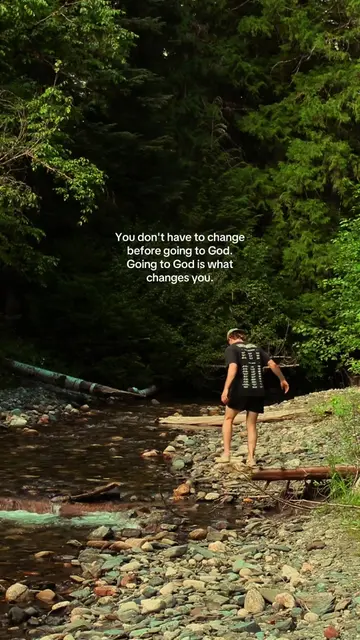 If you’re looking for change in your life, God will give you that. Go to Him. #g