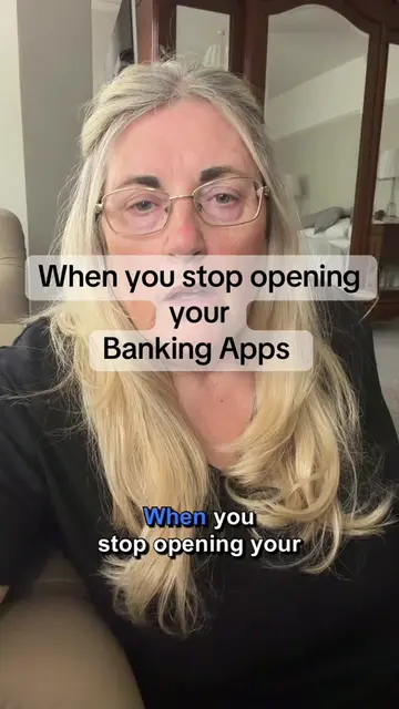 When you stop opening your Banking Apps  If you've quietly stopped opening your 