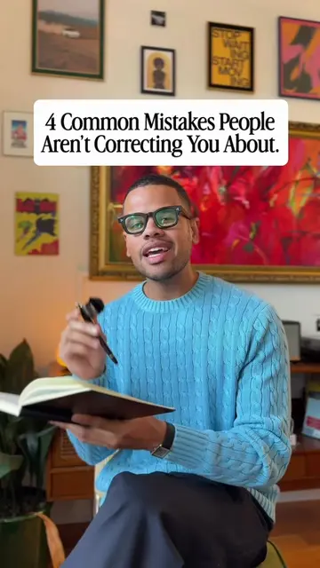 What are mistakes you catch people making that you think they should know? I don
