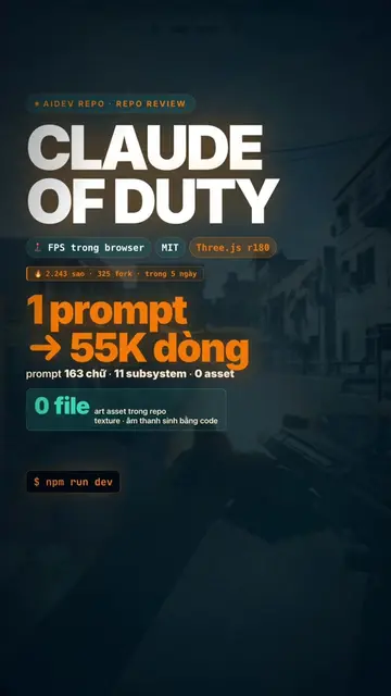 1 prompt 163 chữ đẻ ra 55 nghìn dòng code 🔥 Claude of Duty — game FPS kiểu Call