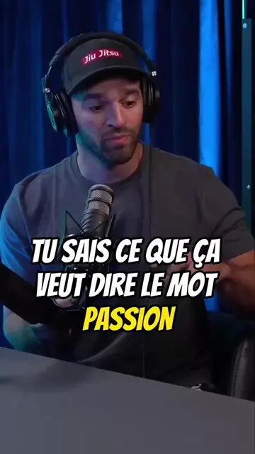 Une de mes questions à poser : tu sais c'est quoi que ça veut dire, la passion ?