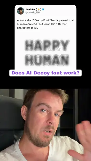 A decoy font can hide one message inside another. Humans squint at the image and