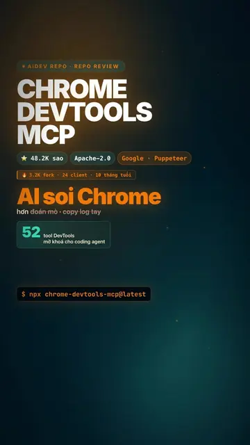 AI code web mà chưa từng mở trình duyệt 🔥 Chrome DevTools MCP — cắm thẳng AI và